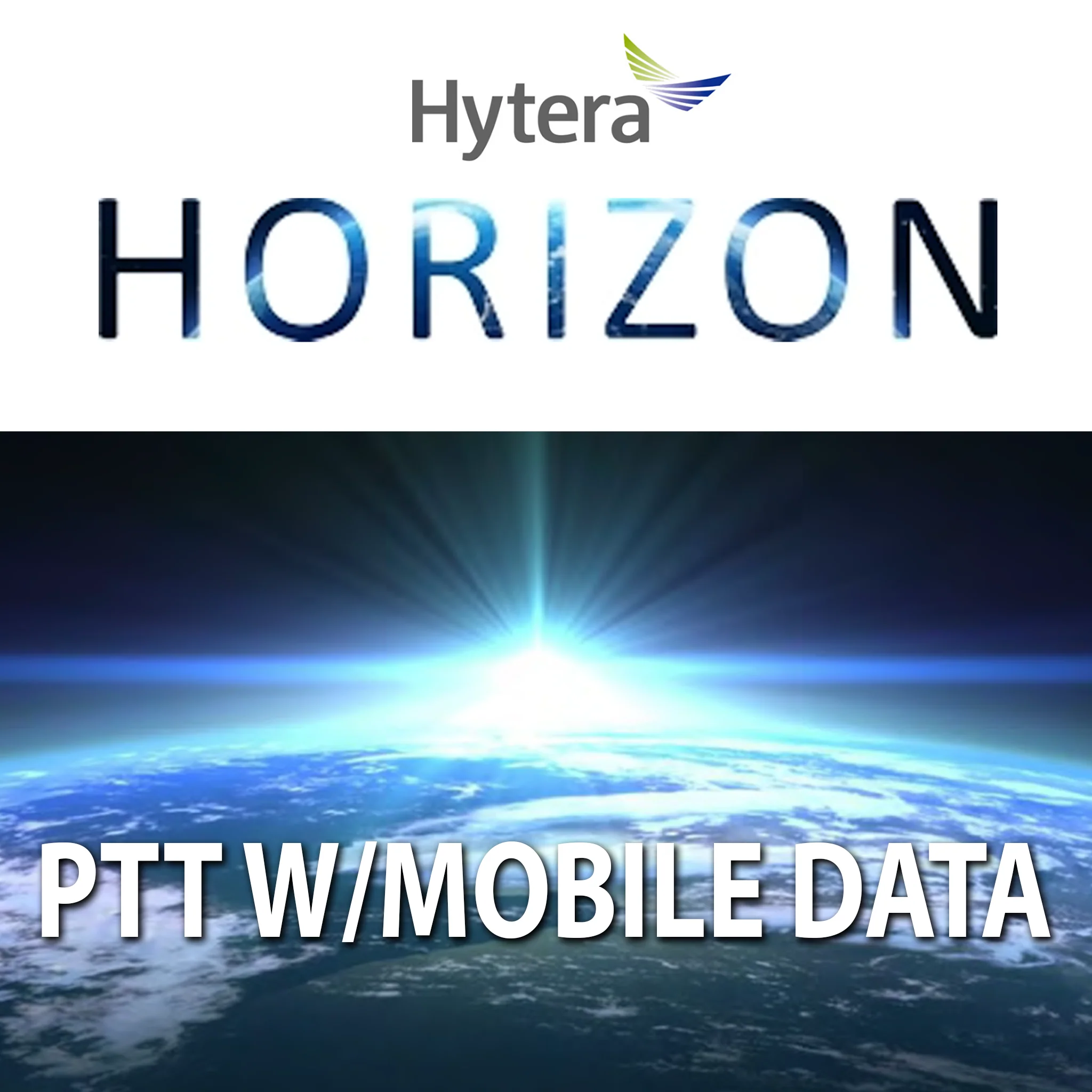 Hytera Horizon PTT with Mobile Data product advertisement with Earth view background